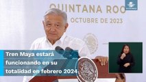 “Si tenemos suerte” en febrero de 2024 estará funcionando todo el Tren Maya: AMLO