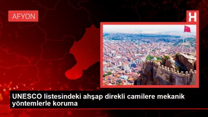 UNESCO Dünya Mirası Listesindeki Ahşap Camilerin Restorasyonu Tamamlandı