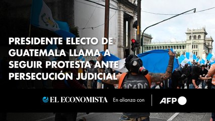 Presidente electo de Guatemala llama a seguir protesta ante persecución judicial