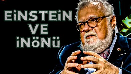Einstein'ın İsmet İnönü'ye Mektubu! Celal Şengör O Efsaneyi Anlattı