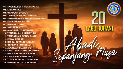 20 LAGU ROHANI ABADI SEPANJANG MASA || FULL ALBUM (Official Music Video)