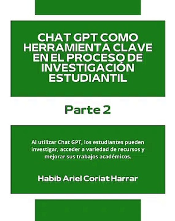 |HABIB ARIEL CORIAT HARRAR | CHAT GPT IMPULSA EL INTERÉS POR APRENDER (PARTE 2) (@HABIBARIELC)
