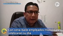 Con cena-baile empleados municipales celebraran su día