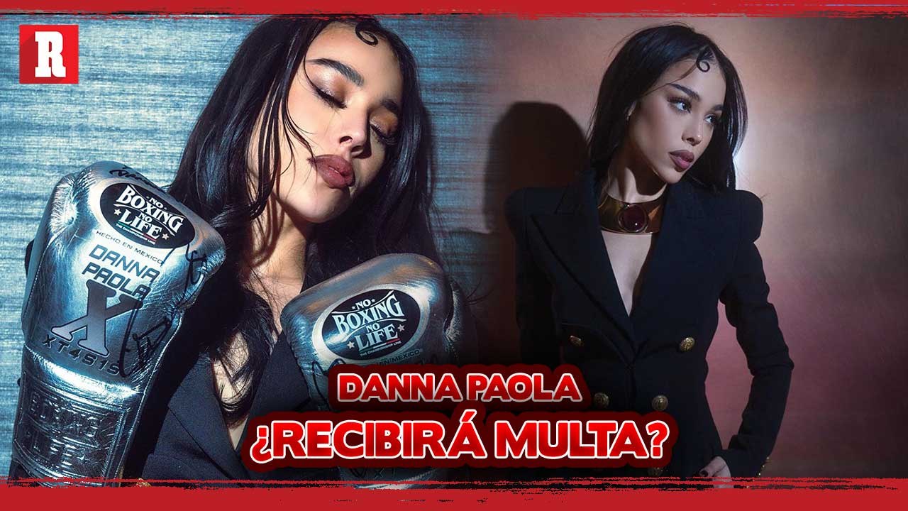 ¿Habrá Sanción para Danna Paola?