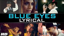 60 Crore Views l Blue Eyes l Yo Yo Honey Singh