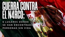 T5:E4 México vs Narco: 6 lugares donde se han encontrado personas sin vida