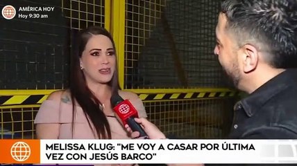 Melissa Klug confirma que habrá boda con Jesús Barco