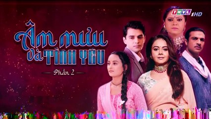 Film -Âm Mưu Tình Yêu Tập 10 - Lồng Tiếng (Phim Ấn Độ)