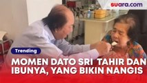 Bikin Nangis, Kata-kata Konglomerat Dato Sri Tahir Suapi Ibu Sambil Pamit Mau ke IKN