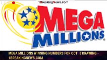 Mega Millions winning numbers for Oct. 3 drawing - 1breakingnews.com