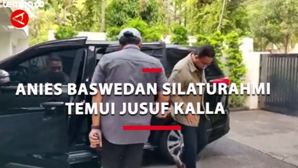 Anies Baswedan Silaturahmi Temui Jusuf Kalla