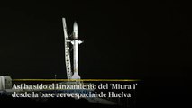 Así ha sido el lanzamiento del 'Miura 1' desde la base de Huelva