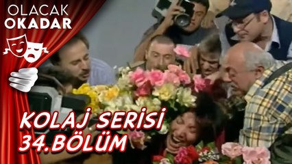 Kolaj Serisi 34. Bölüm | Olacak O Kadar