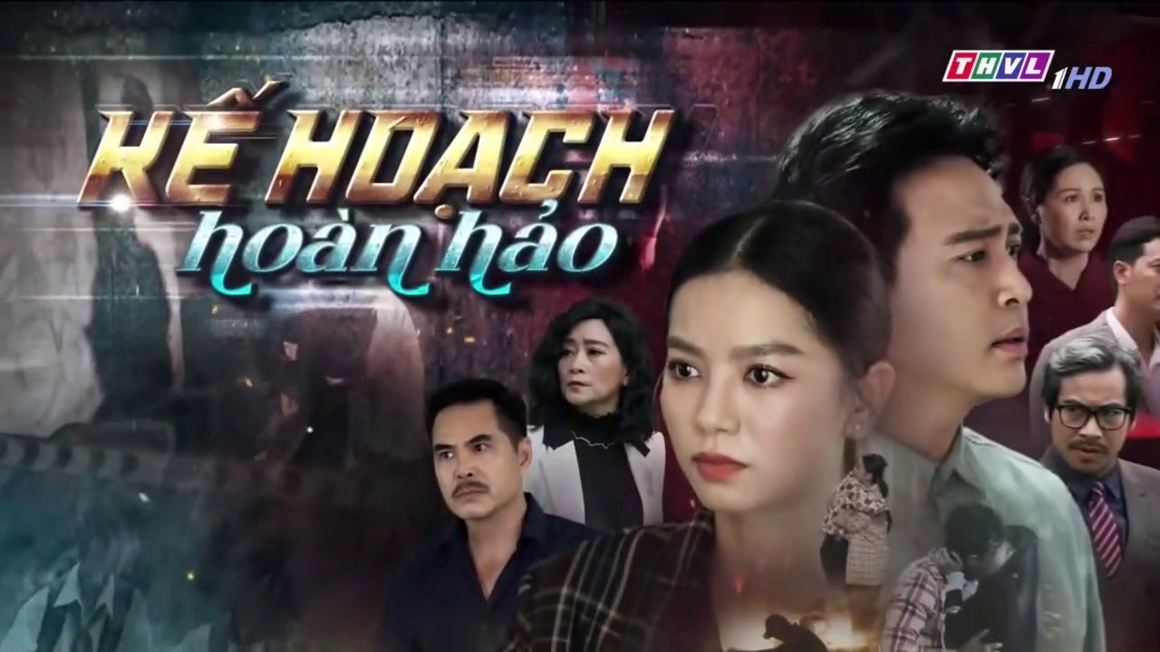 Film - Kế Hoạch Hoàn Hảo Tập 1 - Phim Việt Nam