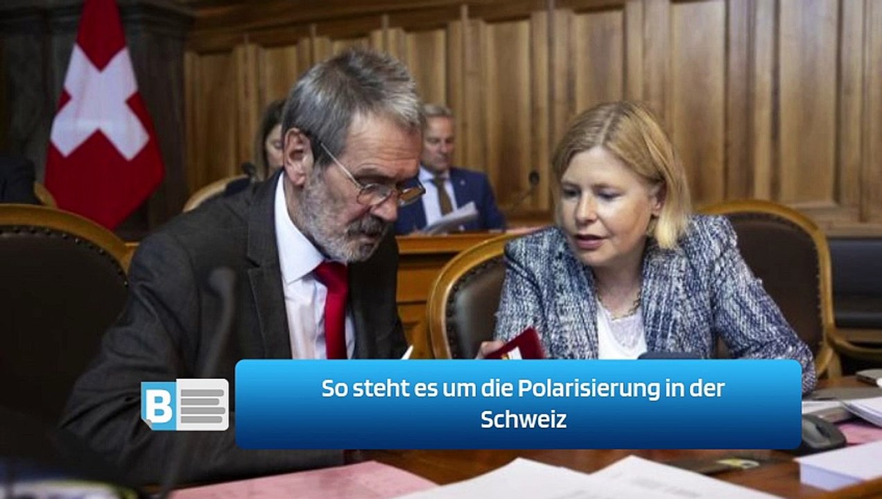So steht es um die Polarisierung in der Schweiz