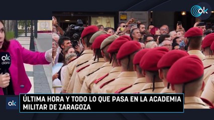 Última hora y todo lo que pasa en la Academia Militar de Zaragoza
