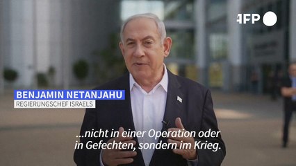 Netanjahu: Die Hamas wird "einen beispiellosen Preis" zahlen