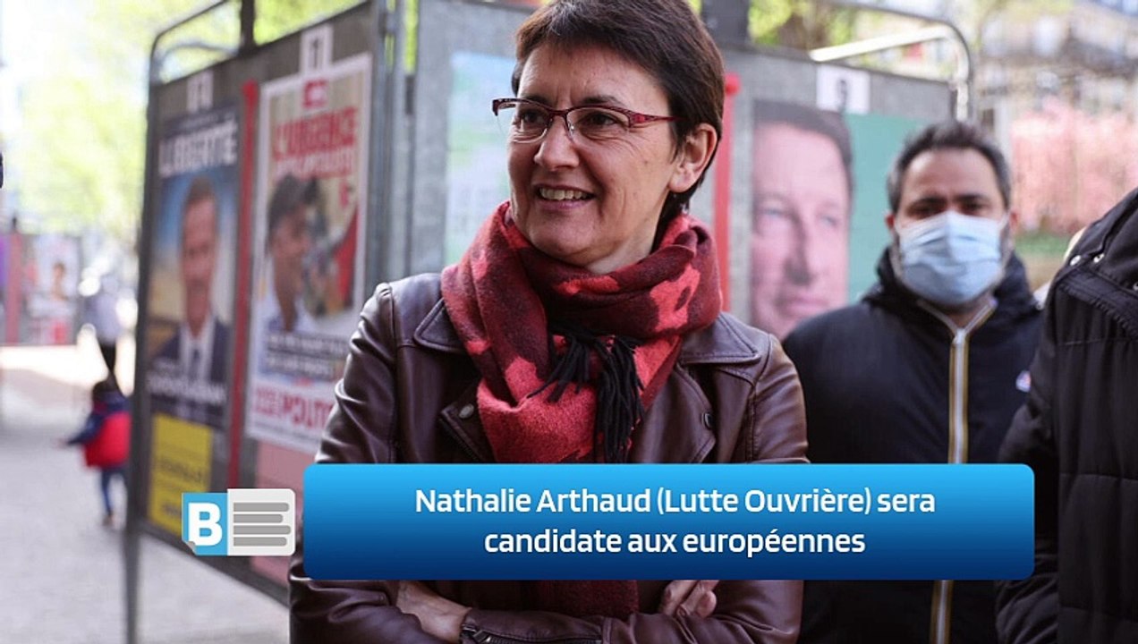Nathalie Arthaud (Lutte Ouvrière) sera candidate aux européennes