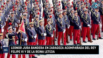 Leonor jura bandera en Zaragoza acompañada del Rey Felipe VI y de la Reina Letizia