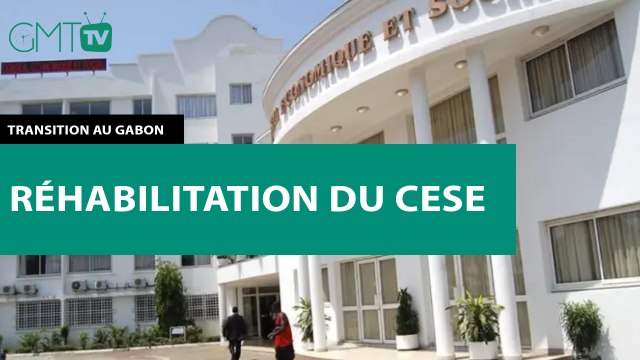 [#Reportage] Transition au Gabon : réhabilitation du CESE