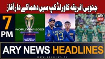 ARY News 7 PM Headlines 7th October 2023 | South Africa vs Sri Lanka