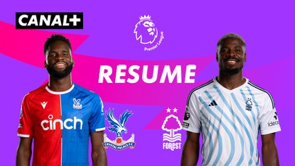 Le résumé de Crystal Palace / Nottingham Forest - Premier League 2023-24 (J8)