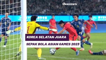 Download Video: Highlight Timnas Korea Selatan U-24 vs Jepang U-24 di Final Asian Games 2023: Menang 2-1, Taeguk Warriors Raih Emas