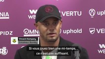 8e j. - Kompany : “Si vous jouez bien une mi-temps, ce n'est pas suffisant”