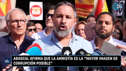 Abascal afirma que la amnistía es la "mayor imagen de corrupción posible"