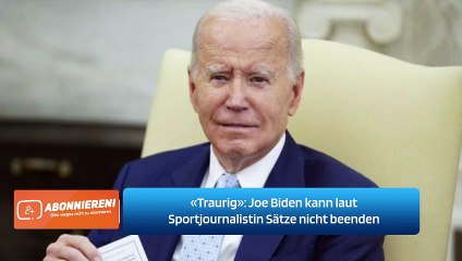 «Traurig»: Joe Biden kann laut Sportjournalistin Sätze nicht beenden