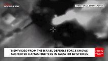 Israel Defense Force Releases Video Of Suspected Hamas Fighters In Gaza Hit By IDF Strikes