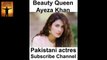 Pakistani Beautiful Actress Ayeza Khan