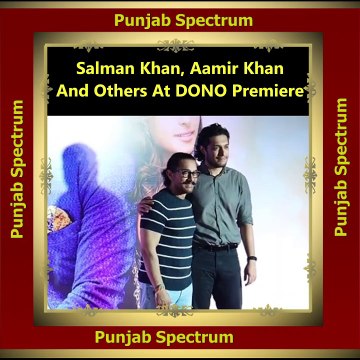 Salman Khan, Aamir Khan, Sunny Deol And Others At DONO Premiere