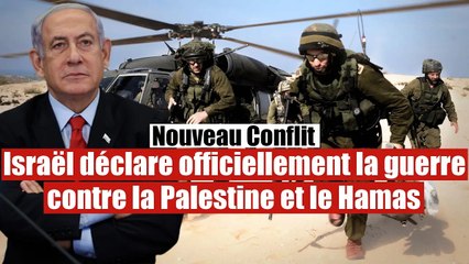 Urgent : Israël déclare officiellement la guerre contre la Palestine