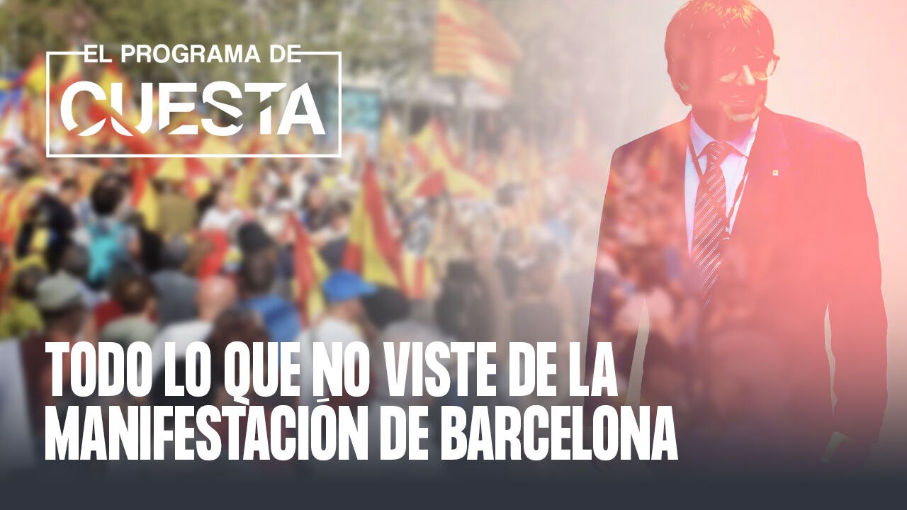 Todo lo que no has visto de la manifestación de Barcelona