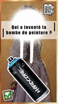 Qui a inventé la bombe de peinture ? | Peinture aérosol | Spray paint | Invention | Histoire de l'art |Art&Facts
