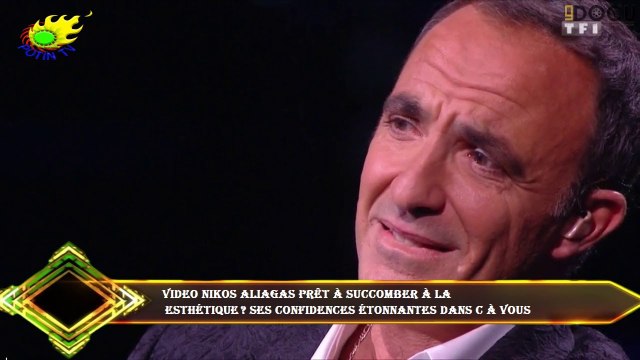 VIDEO Nikos Aliagas prêt à succomber à la esthétique ? Ses confidences étonnantes dans C à vous