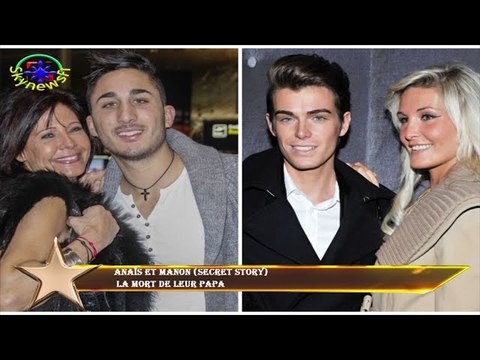 Anaïs et Manon (Secret Story) la mort de leur papa