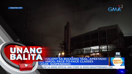 Ilang bayan malapit sa Bulkang Taal, apektado ng volcanic smog; Face-to-face classes sa ilang lugar, suspendido | UB