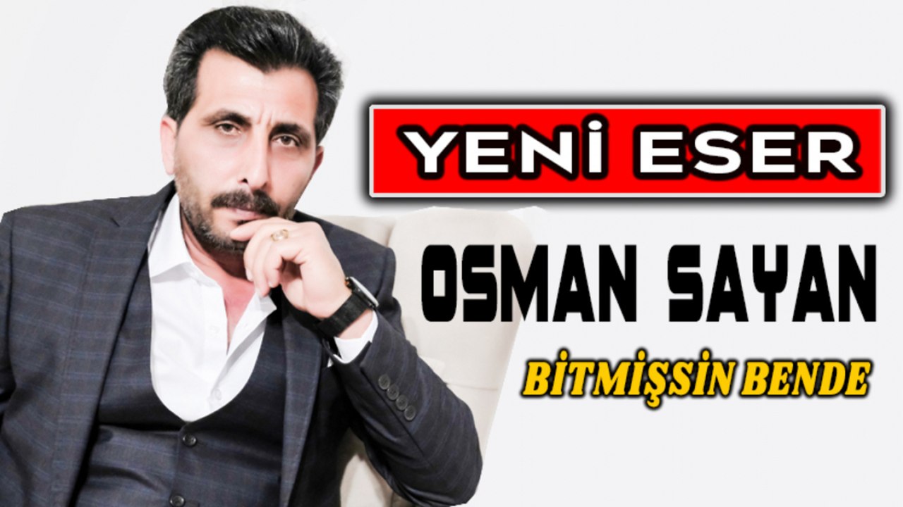 Osman Sayan - Bitmişsin Bende