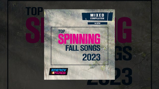 E4F - Top Spinning Fall Songs 2023 140 Bpm - Fitness & Music 2023
