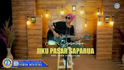 Cevin Syahailatua - JIKU PASAR SAPARUA (Official Music Video)