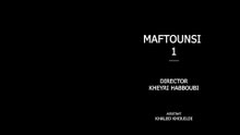 Film Tunisien Maftounsi  فيلم تونسي مافتونسي