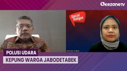 SPECIAL DIALOGUE: Solusi Hadapi Polusi Udara di Jabodetabek [PART 1]