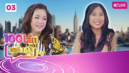 Chuyên Gia Nói | 100 Lần Thất Bại US - Tập 03