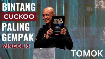 BINTANG CUCKOO PALING GEMPAK MINGGU 2 - TOMOK