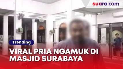 Teriak Munkar Sambil Nyebut, Viral Pria Ngamuk Rebana Dimainkan di Masjid Jambangan Surabaya