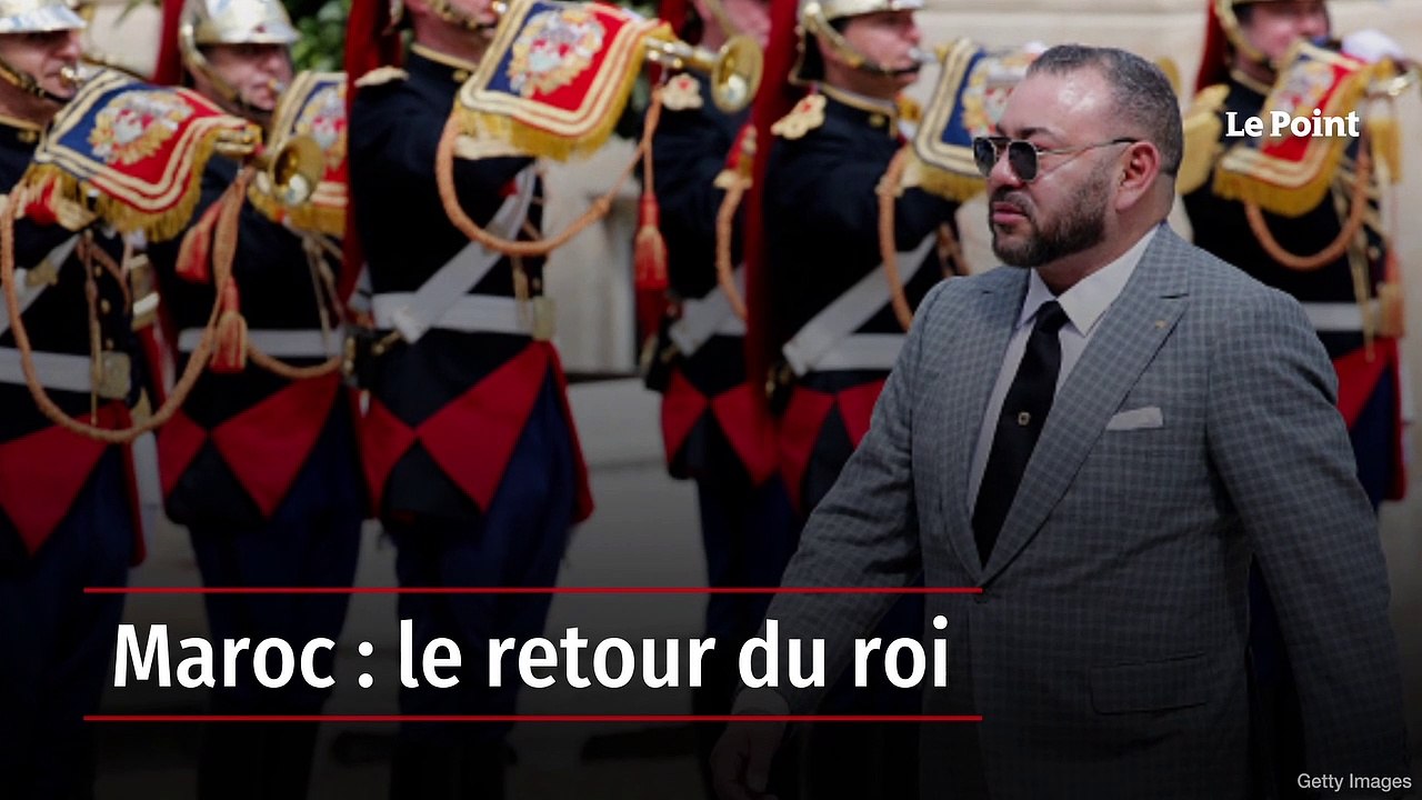 Maroc : le retour du roi