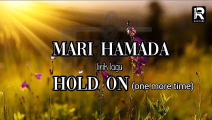 Hold on (one more time) Mari Hamada Song Memories