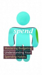 Mastering Budgeting Understanding Your Spending Habits